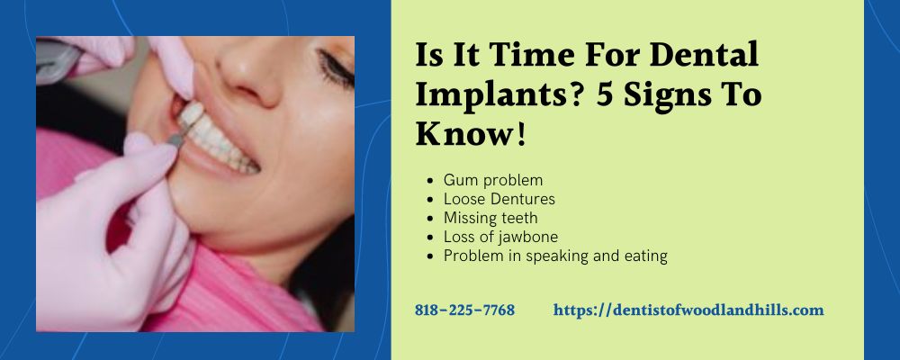 Is It Time For Dental Implants 5 Signs To Know!