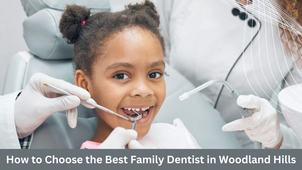 Best family dentist in Los Angeles